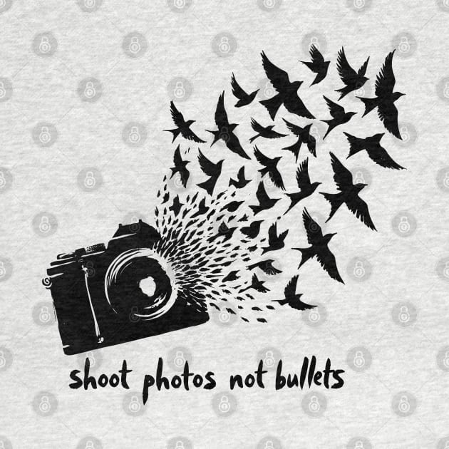 Shoot photos not bullets - Black Birds and camera by PrintSoulDesigns